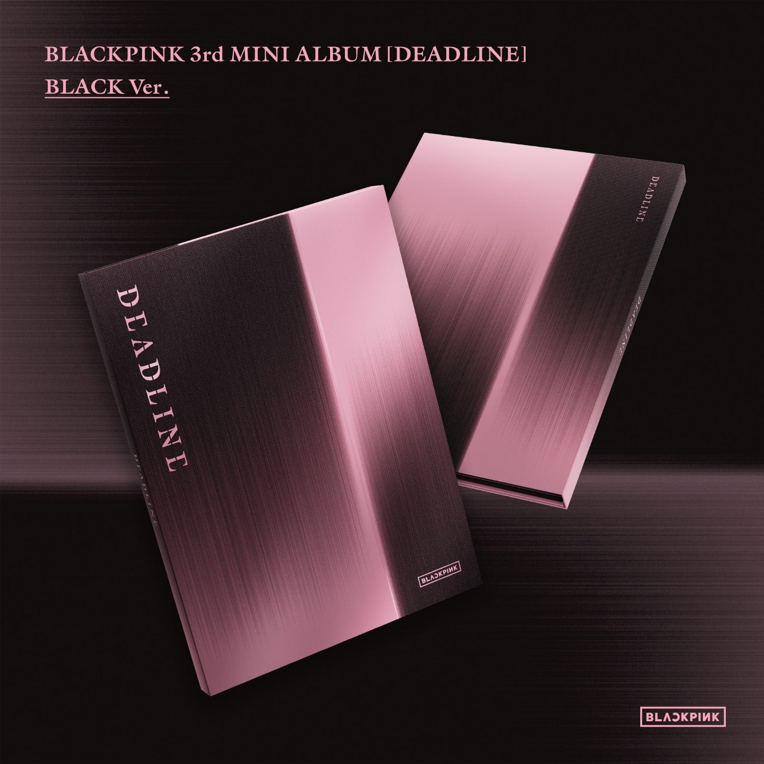 BLACKPINK Deadline Black version album packaging photobook and CD